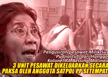 Pesawat Susi Pudjiastuti Diusir Paksa Satpol PP