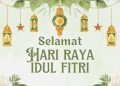 Selamat Hari Raya Idul Fitri 1445H