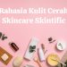 Kulit Cerah Impian dengan Skintific: Rahasia Perawatan Kulit yang Wajib Anda Coba!
