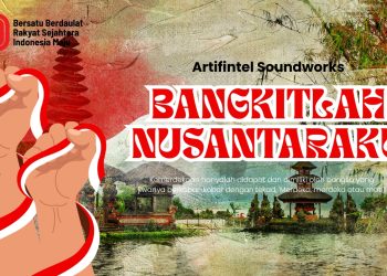 Bangkitlah Nusantara karya Artifintel Soundworks